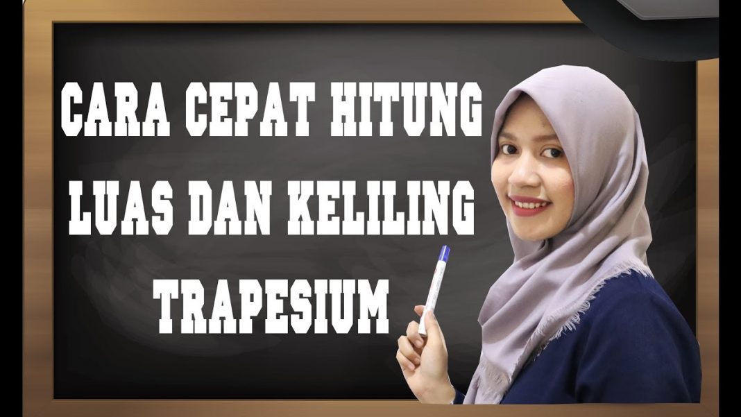 Cara Mencari Luas dan Keliling Trapesium